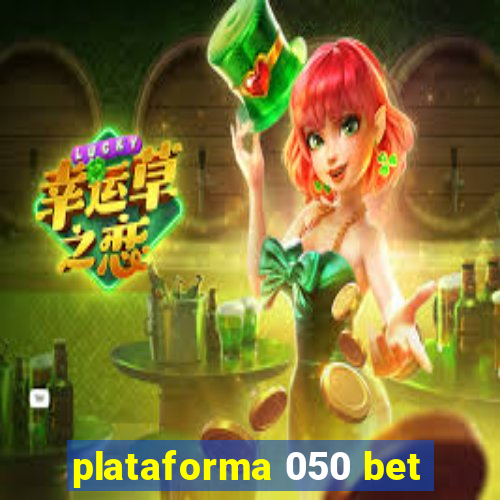 plataforma 050 bet